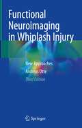 Functional Neuroimaging in Whiplash Injury: New Approaches