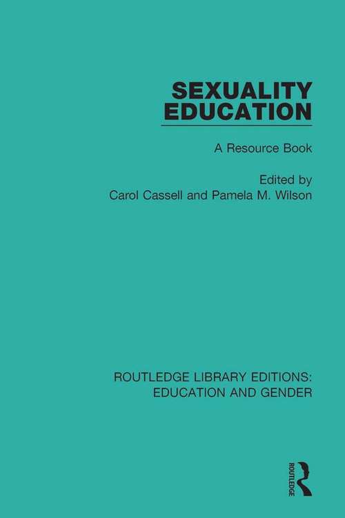 Sexuality Education: A Resource Book (Routledge Library Editions: Education and Gender #3)