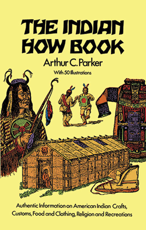 Book cover of The Indian How Book (Dover Children's Classics)