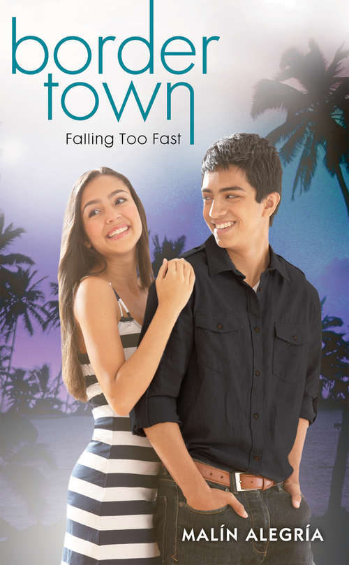 Book cover of Falling Too Fast (Border Town #3)