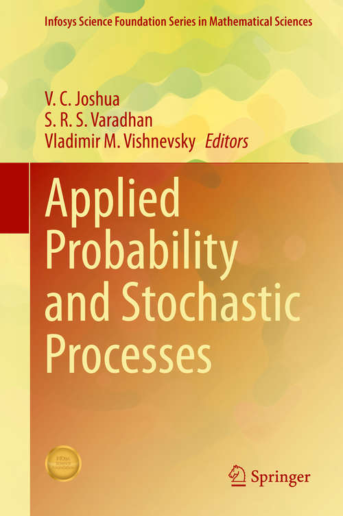 Book cover of Applied Probability and Stochastic Processes (1st ed. 2020) (Infosys Science Foundation Series)