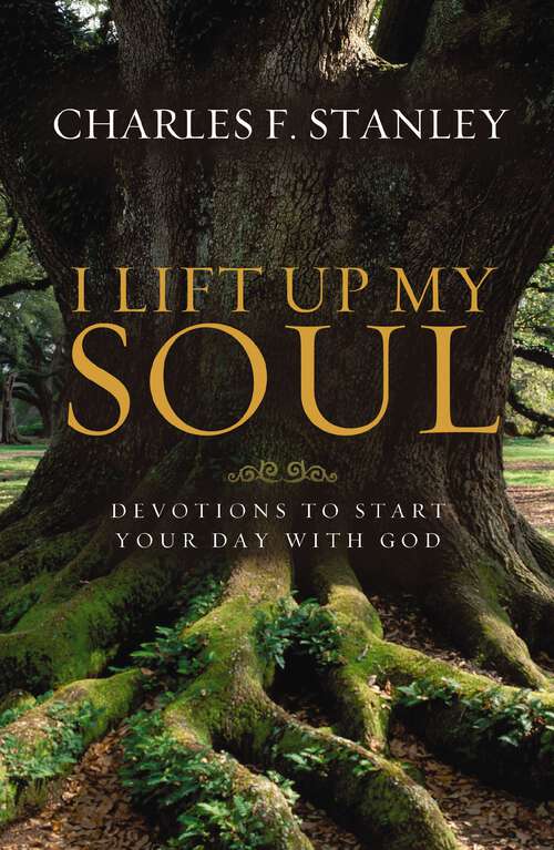 Book cover of I Lift Up My Soul: Devotions to Start Your Day with God