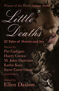 Little Deaths: 22 Tales of Horror and Sex