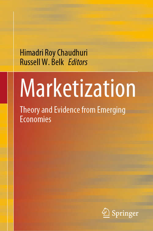 Marketization: Theory and Evidence from Emerging Economies