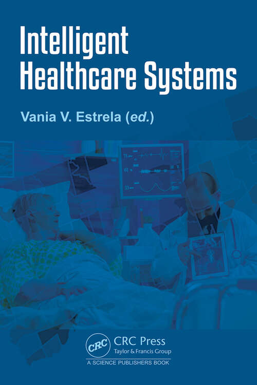 Book cover of Intelligent Healthcare Systems