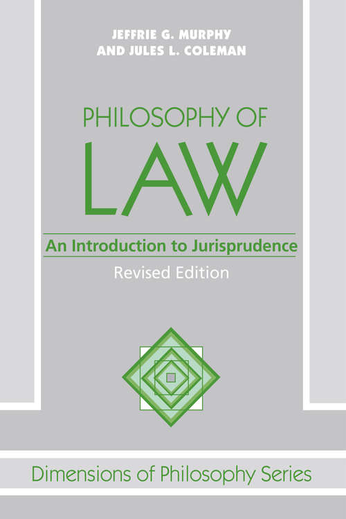 Philosophy Of Law: An Introduction To Jurisprudence (Texts In Philosophy Ser. #3)