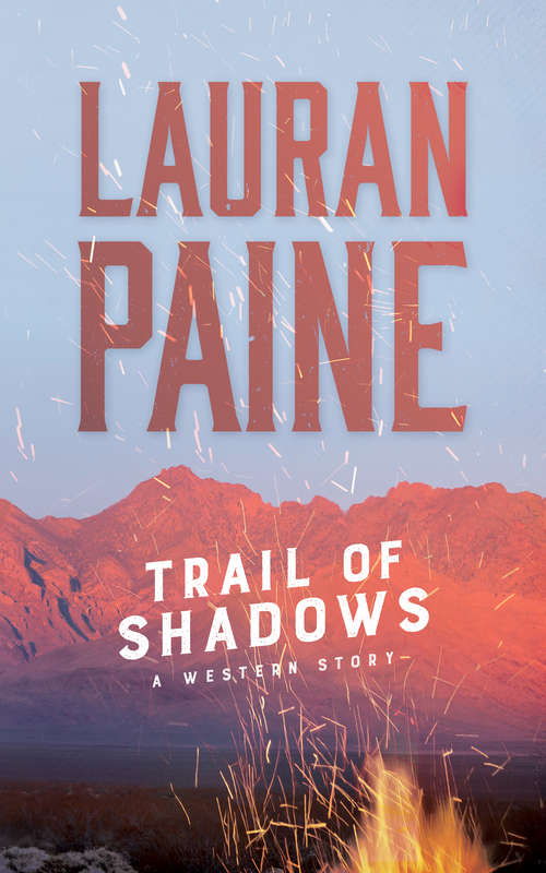 Book cover of Trail of Shadows: A Western Story