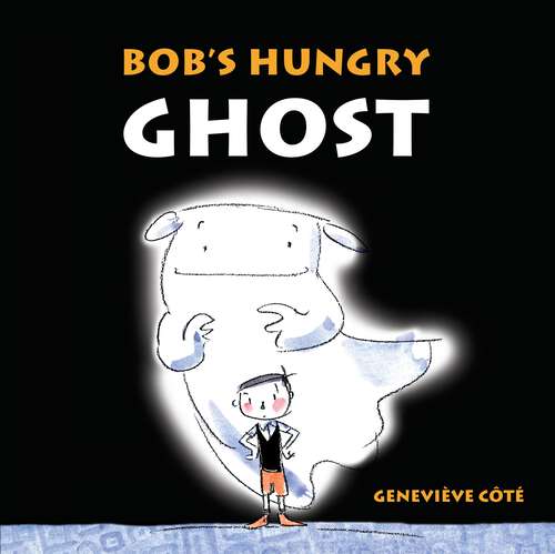 Book cover of Bob's Hungry Ghost