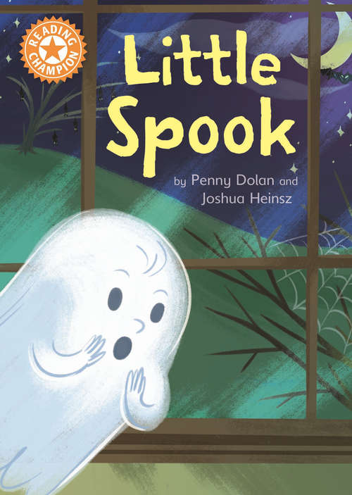 Book cover of Little Spook: Independent Reading Orange 6 (Reading Champion #160)