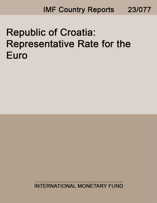 Book cover of Republic of Croatia: Representative Rate for the Euro
