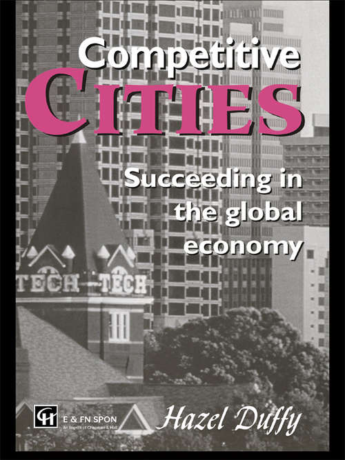 Book cover of Competitive Cities: Succeeding in the Global Economy