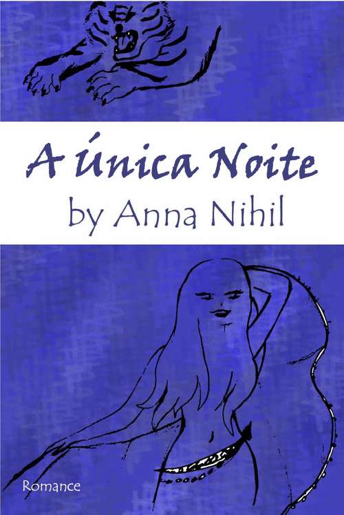 Book cover of A ÚNICA NOITE