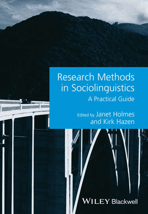 Research Methods in Sociolinguistics: A Practical Guide (Guides to Research Methods in Language and Linguistics)