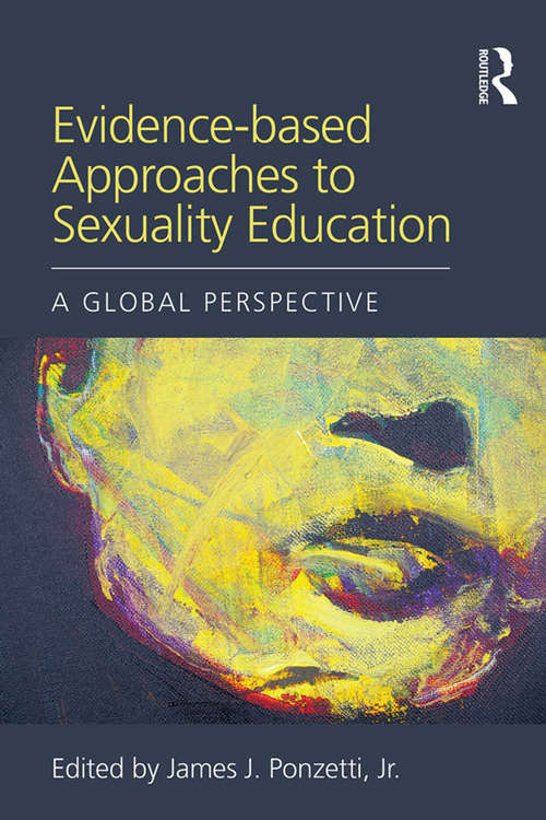Book cover of Evidence-based Approaches to Sexuality Education: A Global Perspective