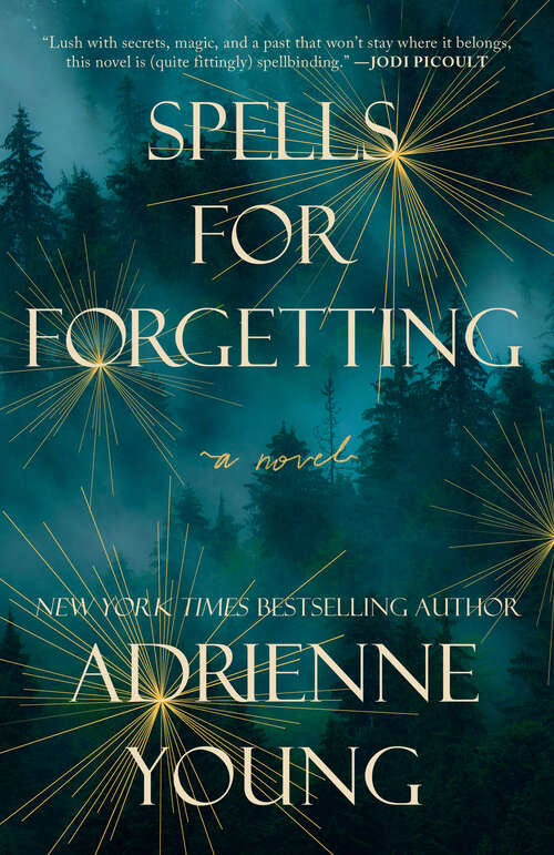 Book cover of Spells for Forgetting: A Novel