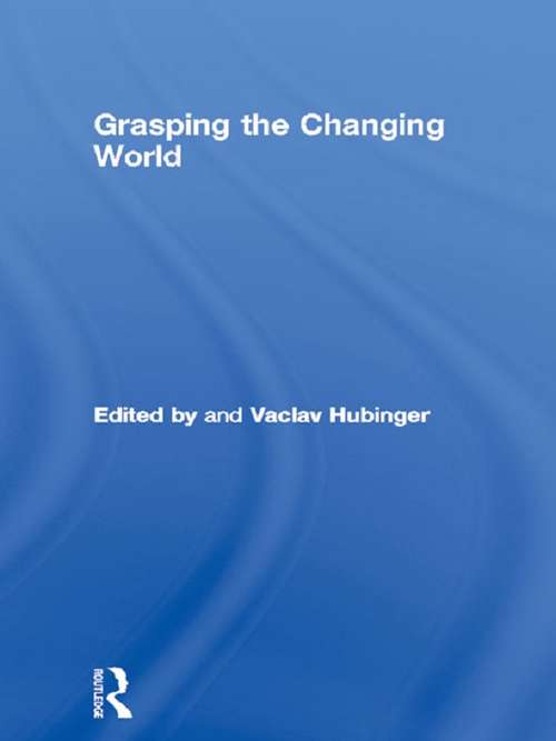 Book cover of Grasping the Changing World (European Association of Social Anthropologists)
