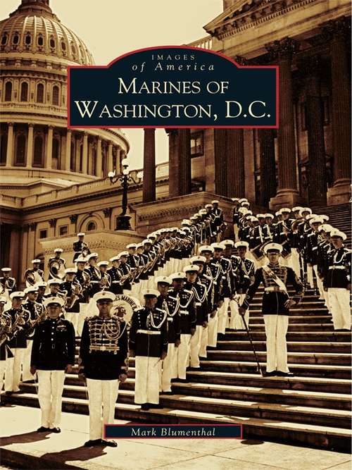Marines of Washington D.C. (Images of America)