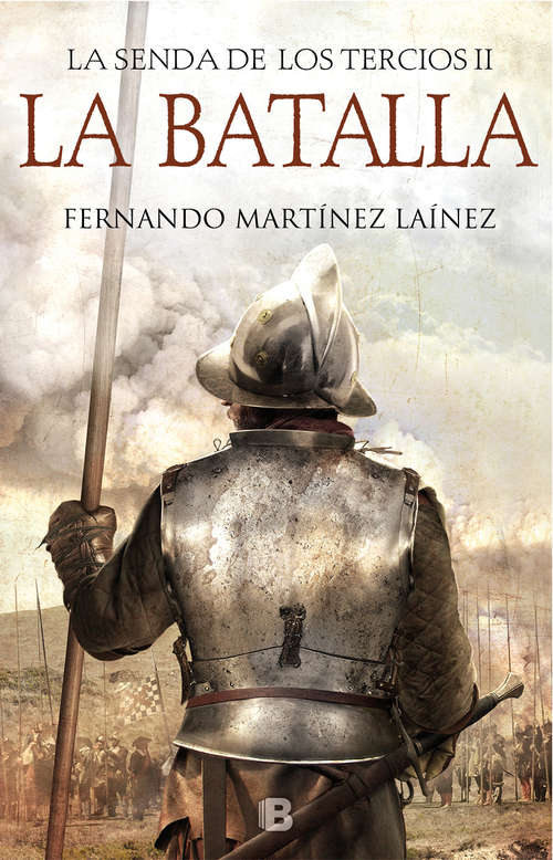 Book cover of La Batalla (La senda de los Tercios: Volumen 2)