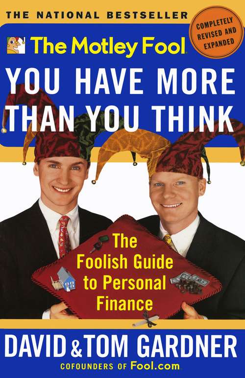 Book cover of The Motley Fool You Have More Than You Think