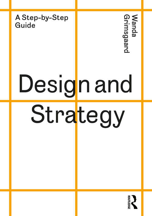 Book cover of Design and Strategy: A Step-by-Step Guide