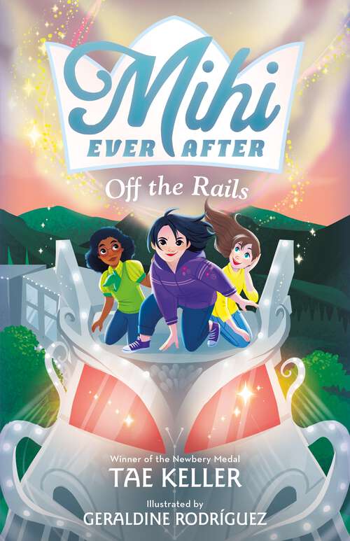 Book cover of Mihi Ever After: Off the Rails (Mihi Ever After #3)
