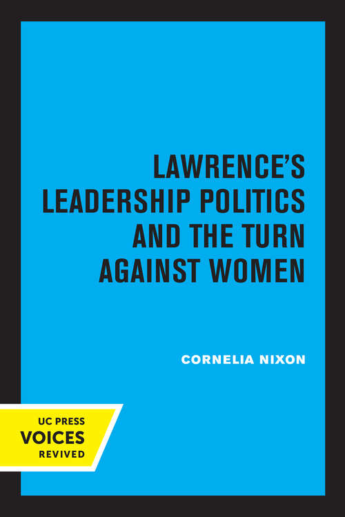 Book cover of Lawrence's Leadership Politics and the Turn Against Women