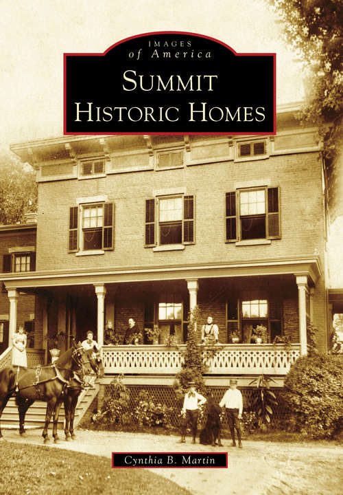 Summit Historic Homes (Images of America)