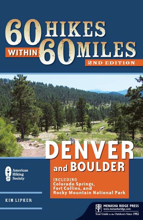 Book cover of 60 Hikes Within 60 Miles: Denver and Boulder