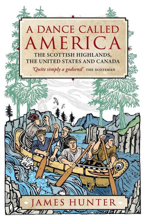 Book cover of A Dance Called America: The Scottish Highlands, the United States and Canada