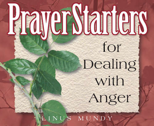 Book cover of PrayerStarters for Dealing with Anger