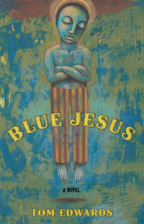 Book cover of Blue Jesus: A Novel