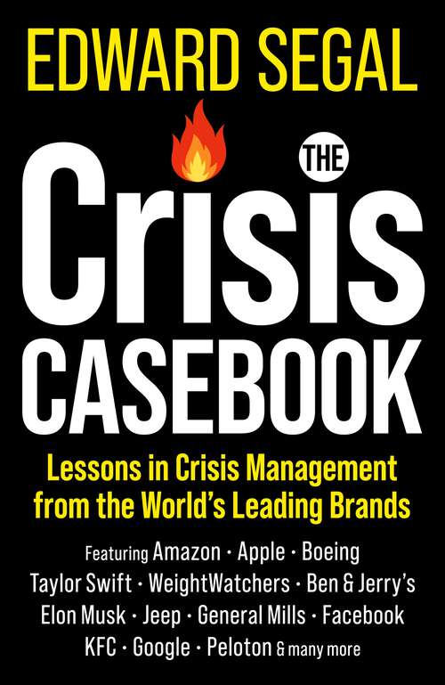Book cover of The Crisis Casebook: Lessons in Crisis Management from the World’s Leading Brands