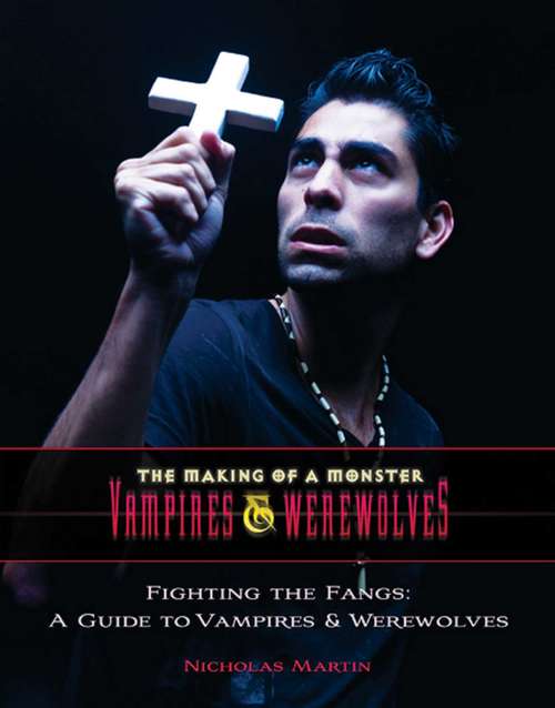 Book cover of Fighting the Fangs: A Guide to Vampires and Werewolves