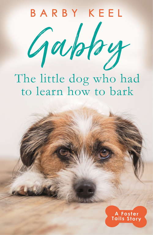 Book cover of Gabby: A Foster Tails Story (Foster Tails Ser. #1)