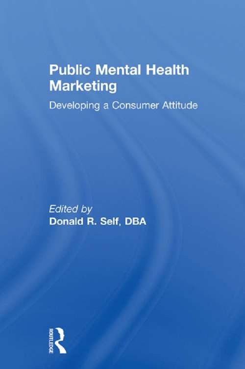 Public Mental Health Marketing: Developing a Consumer Attitude