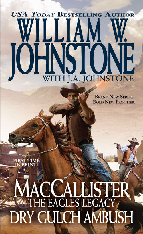 Book cover of MacCallister, The Eagles Legacy: Dry Gulch Ambush