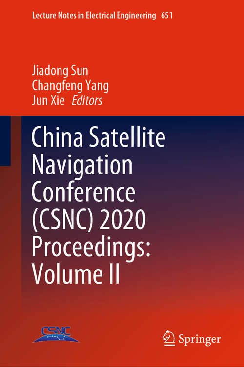 China Satellite Navigation Conference (Lecture Notes in Electrical Engineering #651)