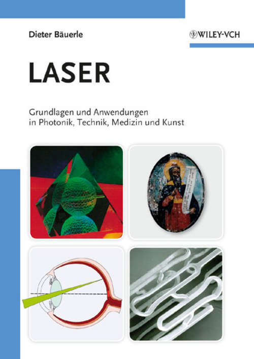 Book cover of Laser: Grundlagen und Anwendungen in Photonik, Technik, Medizin und Kunst (4)