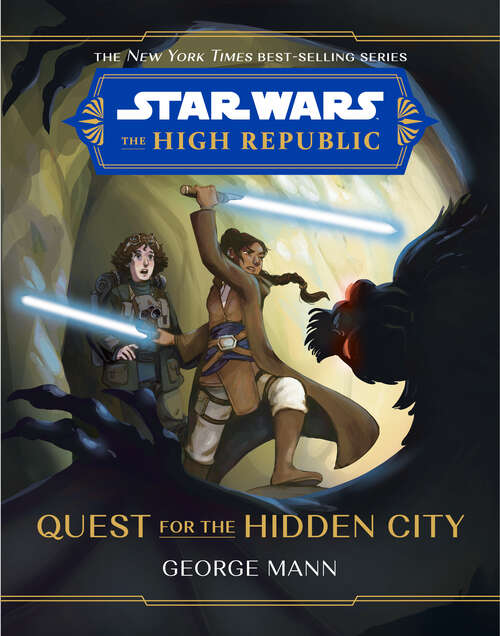 Book cover of Star Wars: The High Republic: Quest for the Hidden City (Star Wars: The High Republic (Middle Grade))