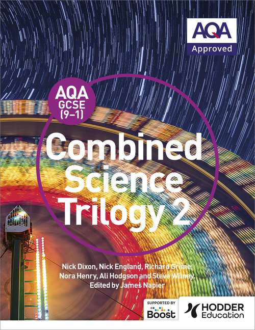 Book cover of AQA GCSE (9-1) Combined Science Trilogy Student Book 2