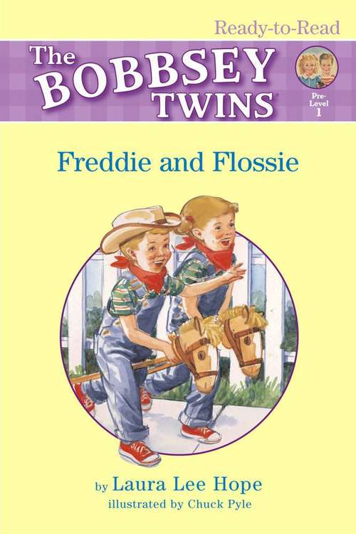 Book cover of Freddie and Flossie (The Bobbsey Twins, Pre-Level #1)
