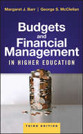 Budgets and Financial Management in Higher Education (Jossey-bass Academic Administrator's Guides)
