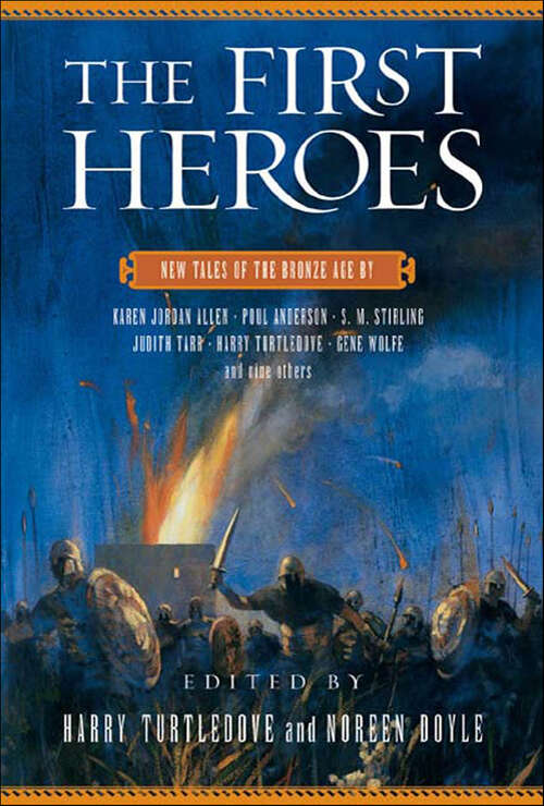 Book cover of The First Heroes: New Tales of the Bronze Age