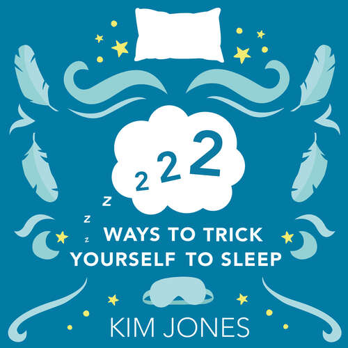 Book cover of 222 Ways to Trick Yourself to Sleep: Scientifically Supported Ways to Fall Asleep and Stay Asleep