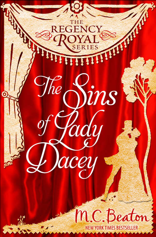 Book cover of The Sins of Lady Dacey: Regency Royal 15 (Regency Royal)