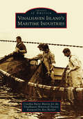 Vinalhaven Island's Maritime Industries (Images of America)