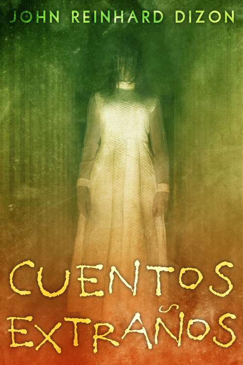 Book cover of Cuentos Extraños