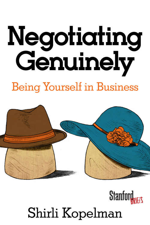 Book cover of Negotiating Genuinely: Being Yourself in Business