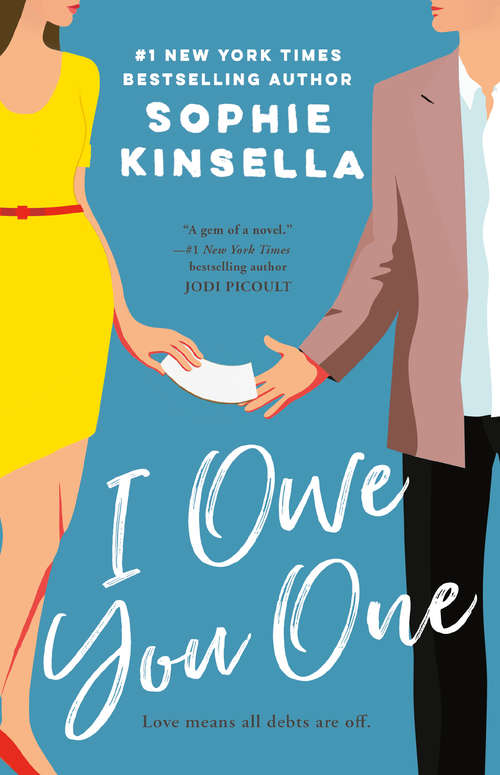 Book cover of I Owe You One: A Novel