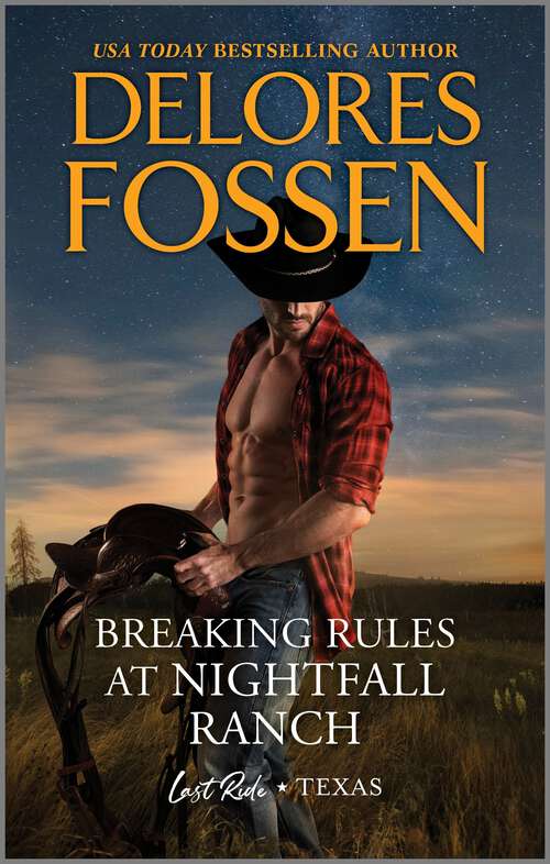 Book cover of Breaking Rules at Nightfall Ranch (Original) (Last Ride, Texas)
